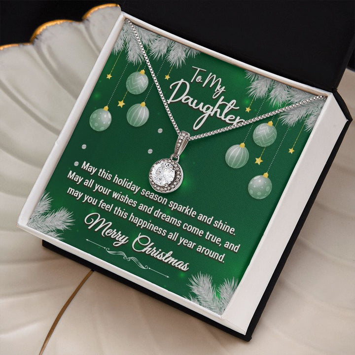 To My Daughter, May This Holiday Season Sparkle and Shine - Eternal Hope Necklace - Gift for Daughter