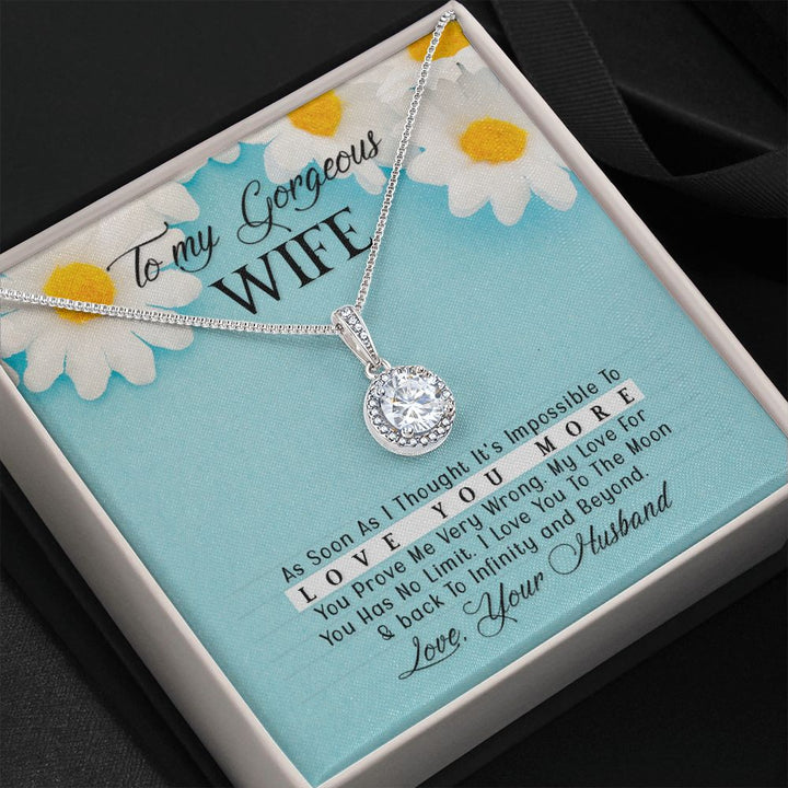 To My Gorgeous Wife, Love You More - Eternal Hope Necklace – Gift for Wife