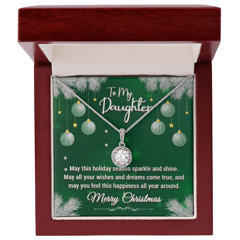 To My Daughter, May This Holiday Season Sparkle and Shine - Eternal Hope Necklace - Gift for Daughter