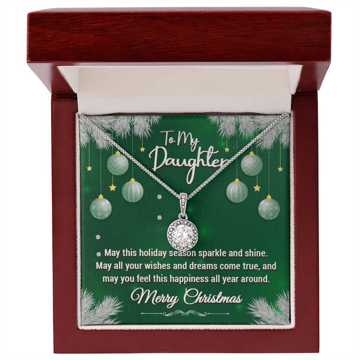 To My Daughter, May This Holiday Season Sparkle and Shine - Eternal Hope Necklace - Gift for Daughter