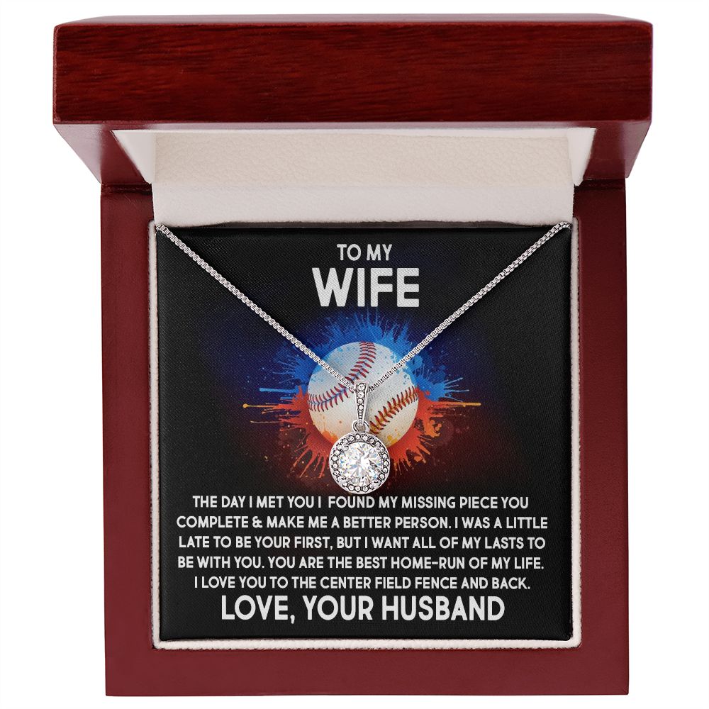To My Wife, I Love You To The Center Field Fence And Back - Eternal Hope Necklace - Gift for Wife