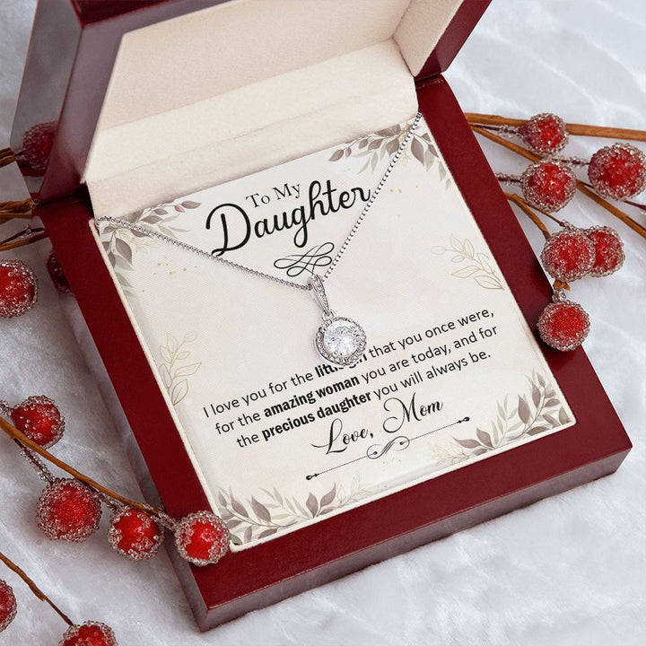 To My Daughter, I Love You For The Little Girl That You Once Were Eternal Hope Necklace – Gift for Daughter