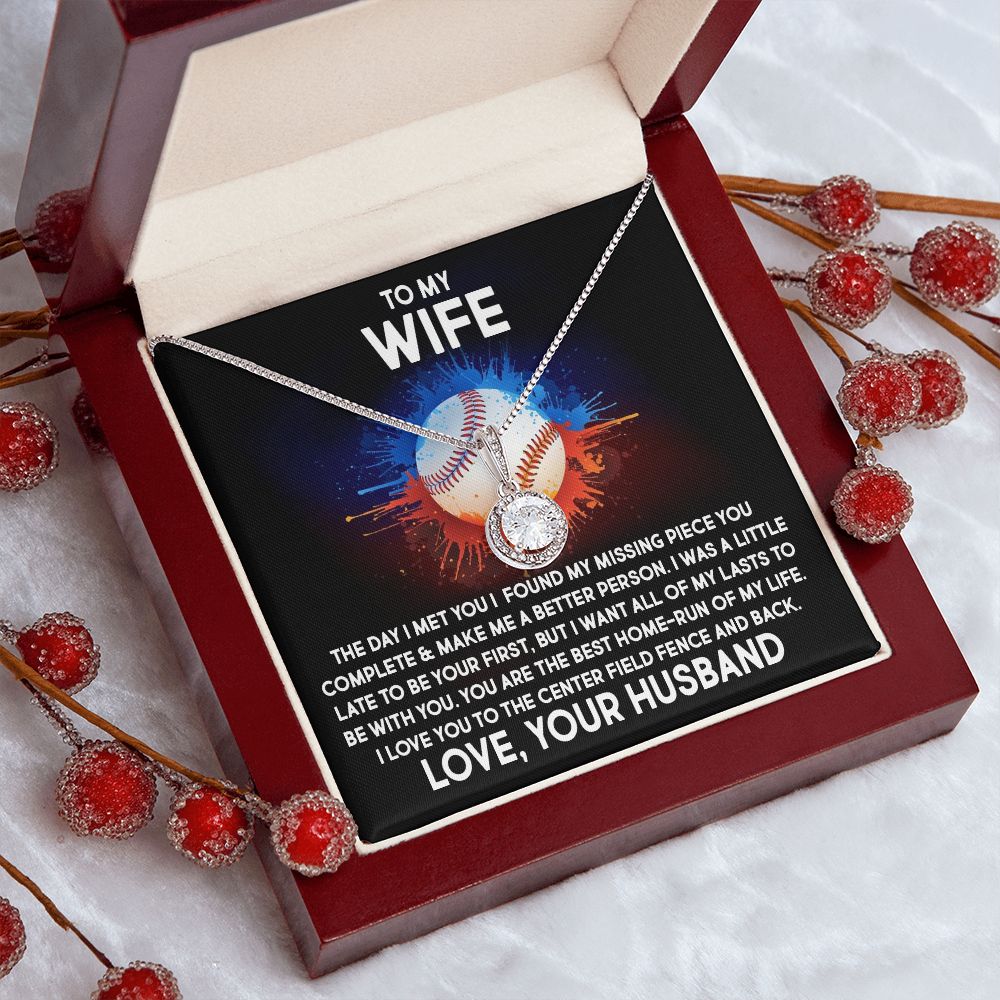 To My Wife, I Love You To The Center Field Fence And Back - Eternal Hope Necklace - Gift for Wife