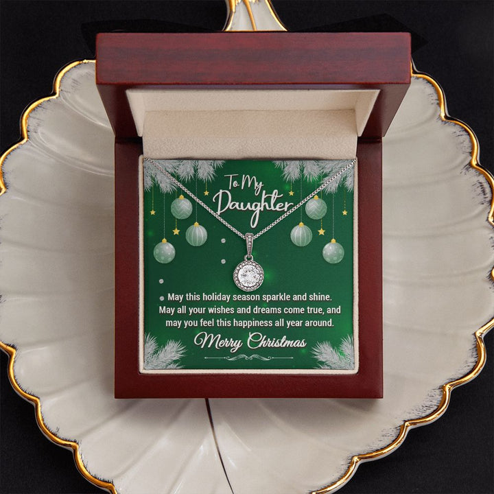To My Daughter, May This Holiday Season Sparkle and Shine - Eternal Hope Necklace - Gift for Daughter