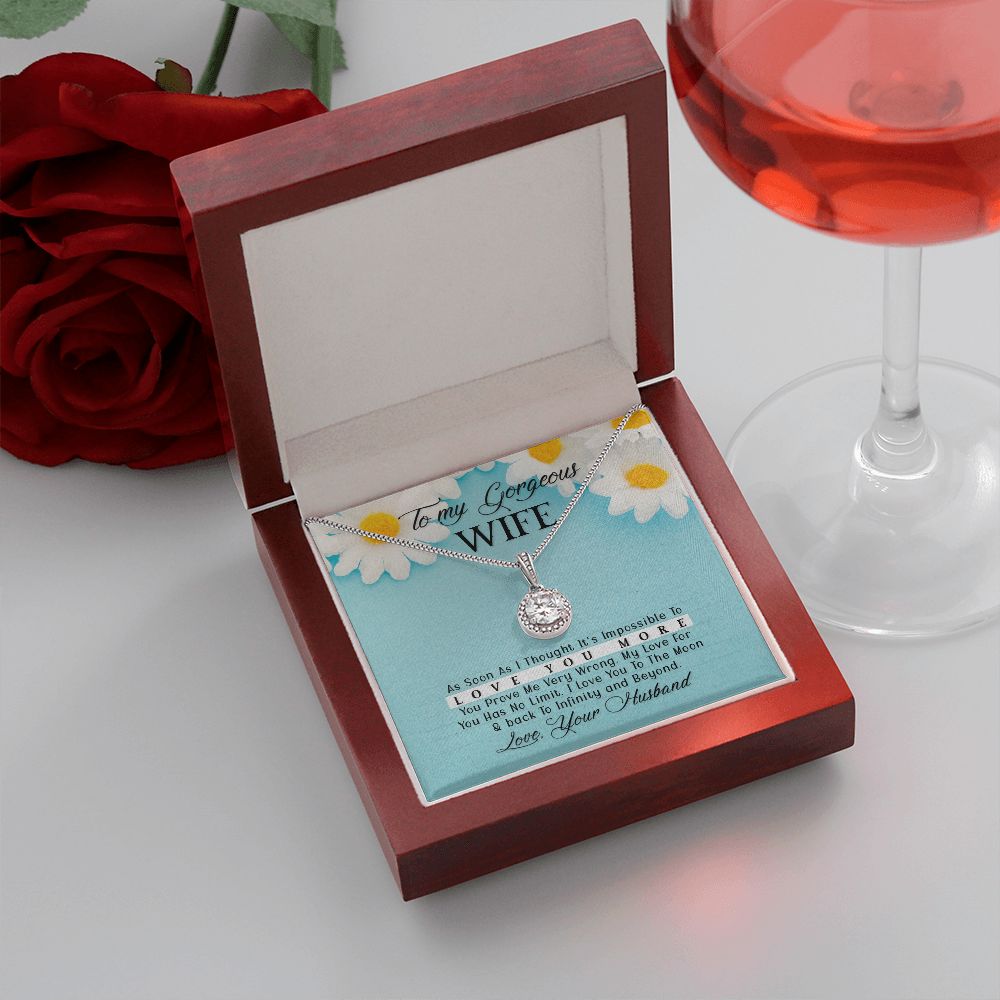 To My Gorgeous Wife, Love You More - Eternal Hope Necklace - Gift for Wife