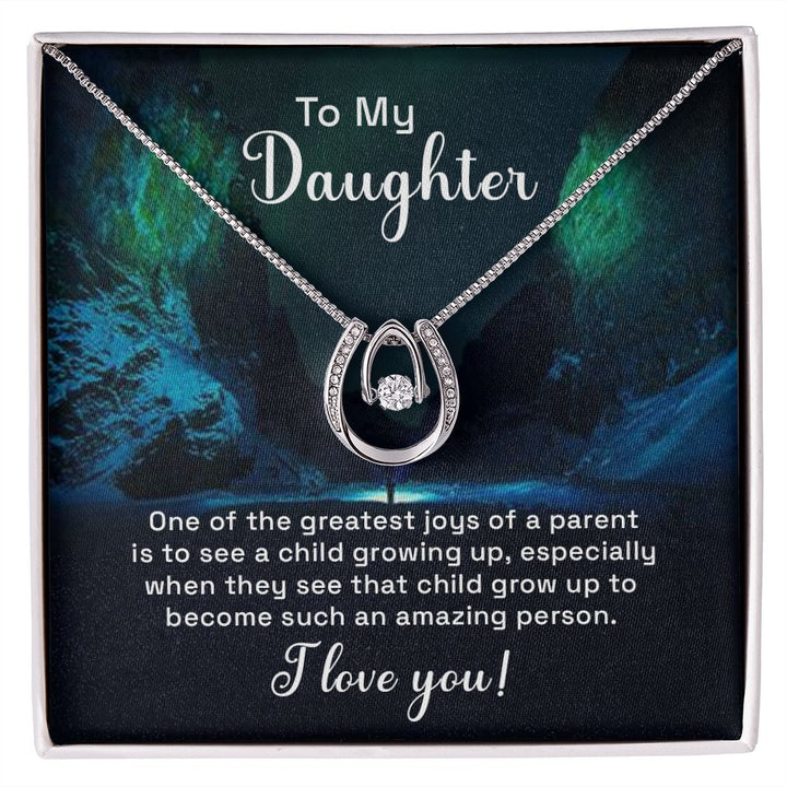 To My Daughter, Grow Up To Become Such An Amazing Person - Lucky In Love – Gift for Daughter