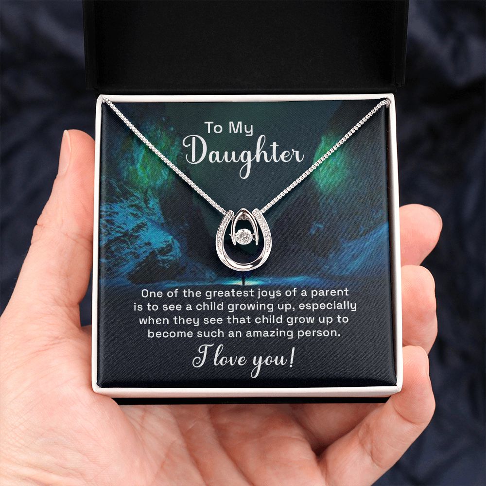 To My Daughter, Grow Up To Become Such An Amazing Person - Lucky In Love – Gift for Daughter