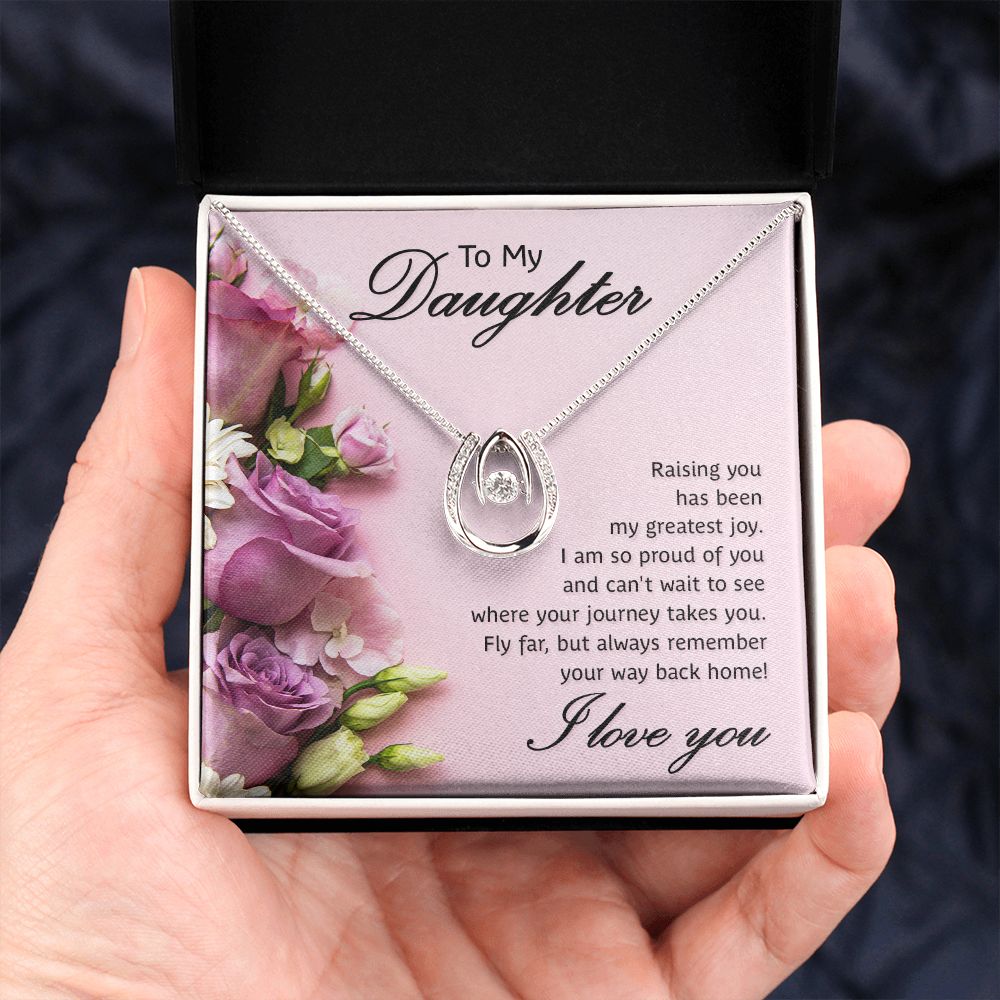 To My Daughter, Raising You Has Been My Greatest Joy - Lucky In Love Necklace – Gift for Daughter