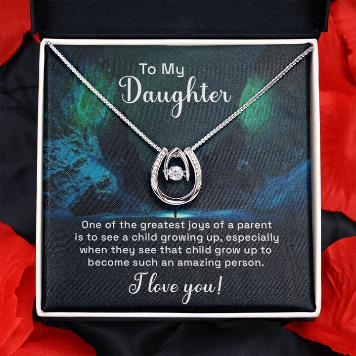 To My Daughter, Grow Up To Become Such An Amazing Person - Lucky In Love – Gift for Daughter