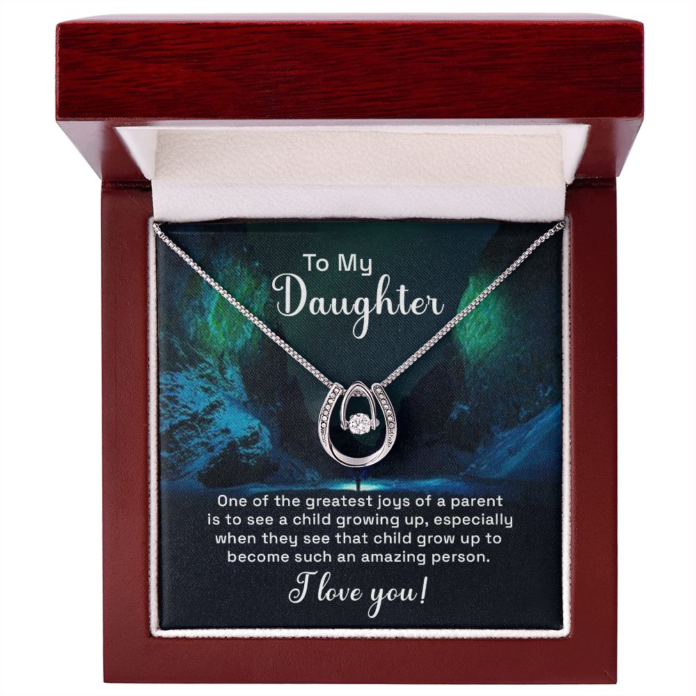 To My Daughter, Grow Up To Become Such An Amazing Person - Lucky In Love – Gift for Daughter