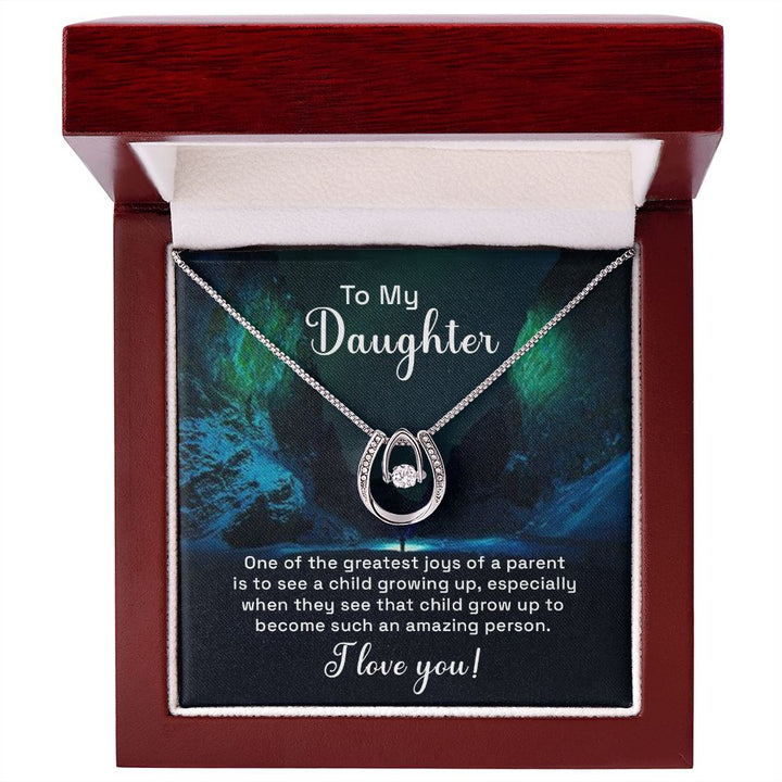 To My Daughter, Grow Up To Become Such An Amazing Person - Lucky In Love – Gift for Daughter