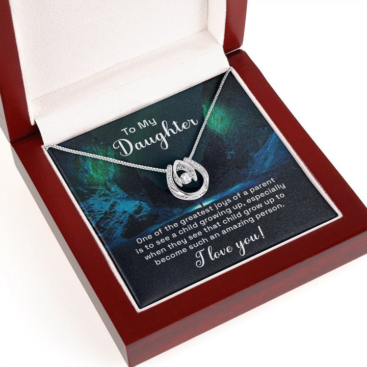 To My Daughter, Grow Up To Become Such An Amazing Person - Lucky In Love – Gift for Daughter