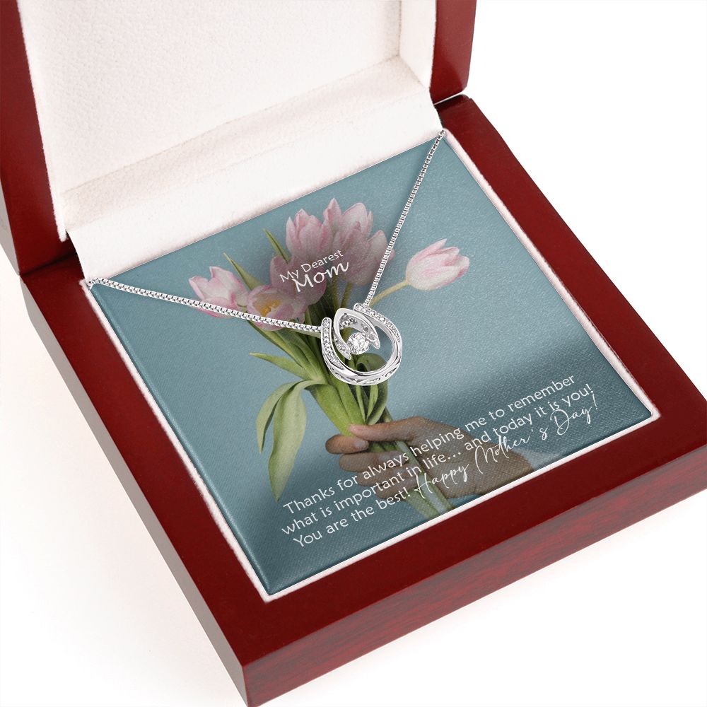 Thanks For Always Helping Me To Remember What Is Important In Life - Happy Mother's Day - Lucky In Love Necklace - Gift for Mom