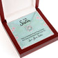 To My Sister, There Is No Better Friend Than A Sister - Lucky In Love - Gift for Sister