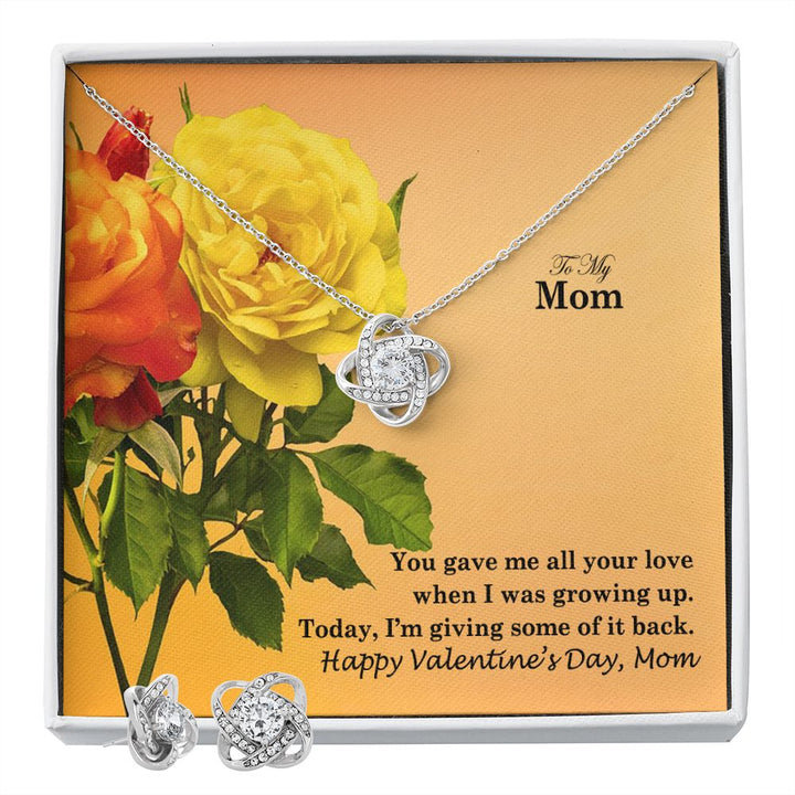 To My Mom, You Gave Me All Your Love When I Was Growing Up - Love Knot Earring &amp; Necklace Set - Gift for Mom