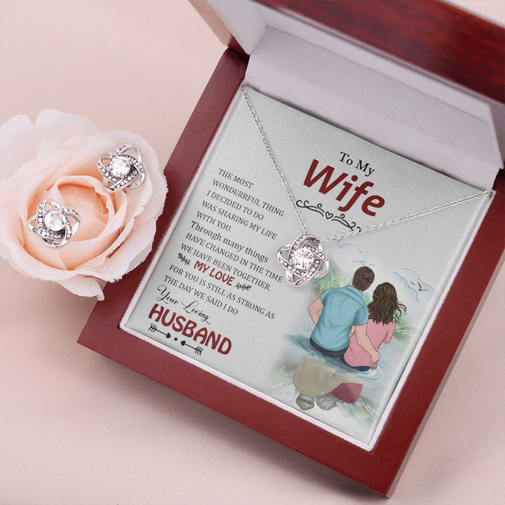 To My Wife, The Most Wonderful Thing I Decided To Do Was Sharing My Life With You - Love Knot Earring &amp; Necklace Set – Gift for Wife