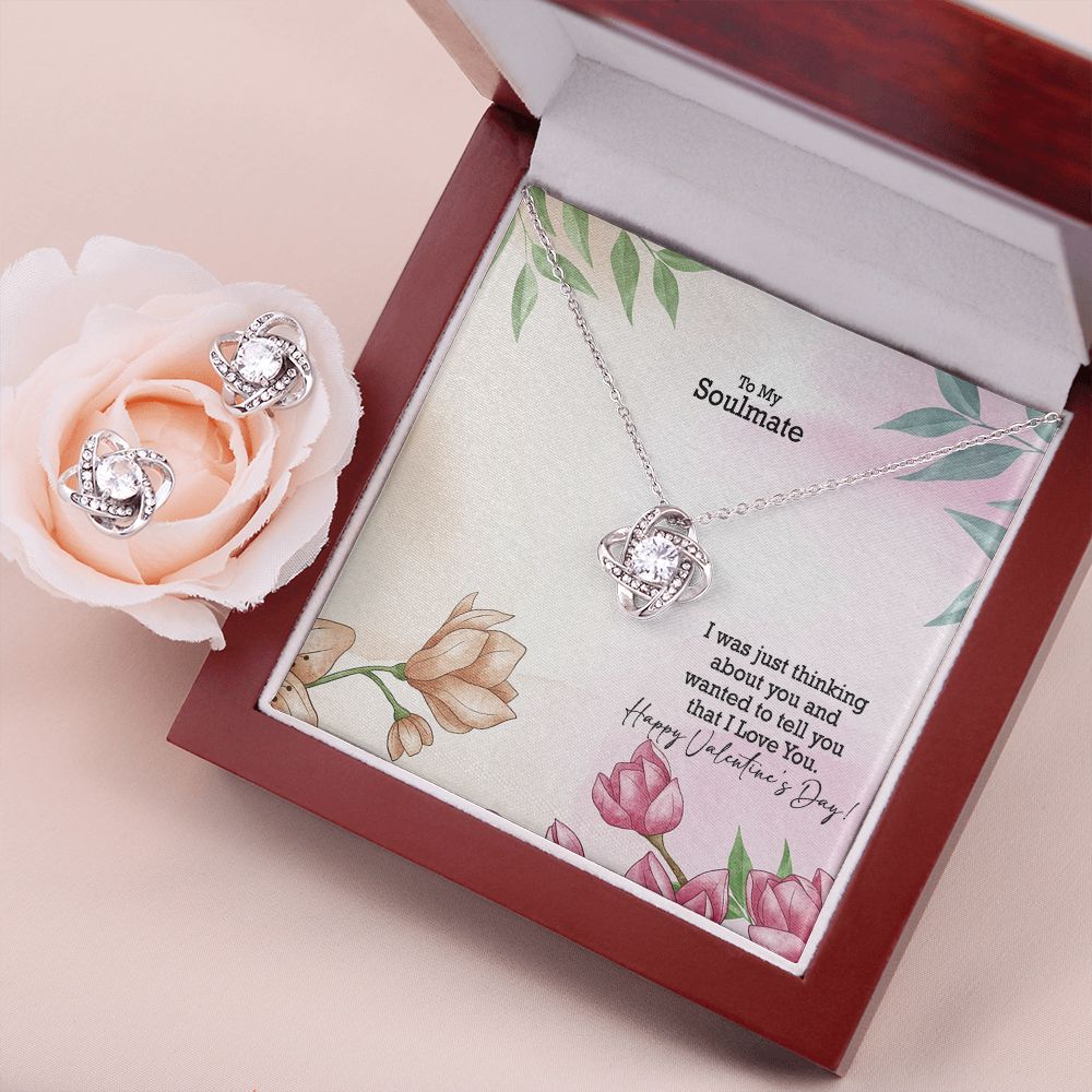 To My Soulmate, I Was Just Thinking About You & Wanted To Tell You That I Love You - Love Knot Earring & Necklace Set - Gift for Her