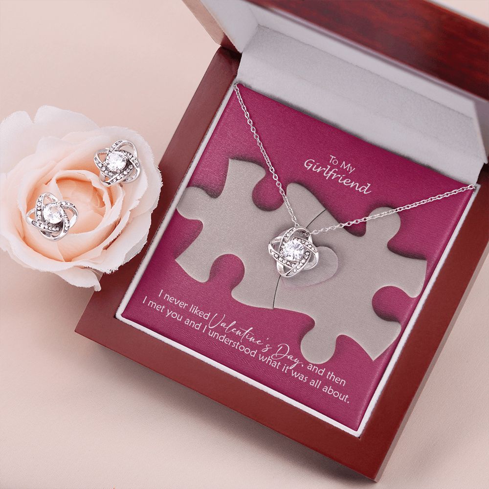 To My Girlfriend, I Never Liked Valentine's Day & Then I Met You, I Understand What It Was All About - Love Knot Earring & Necklace Set - Gift for Girlfriend