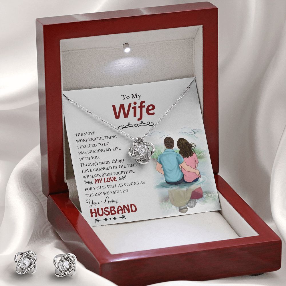 To My Wife, The Most Wonderful Thing I Decided To Do Was Sharing My Life With You - Love Knot Earring &amp; Necklace Set – Gift for Wife