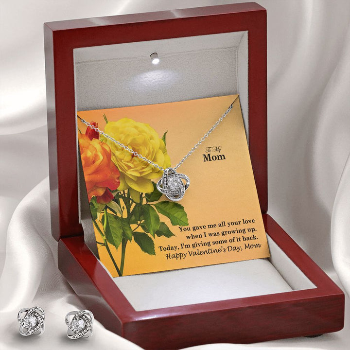 To My Mom, You Gave Me All Your Love When I Was Growing Up - Love Knot Earring &amp; Necklace Set - Gift for Mom