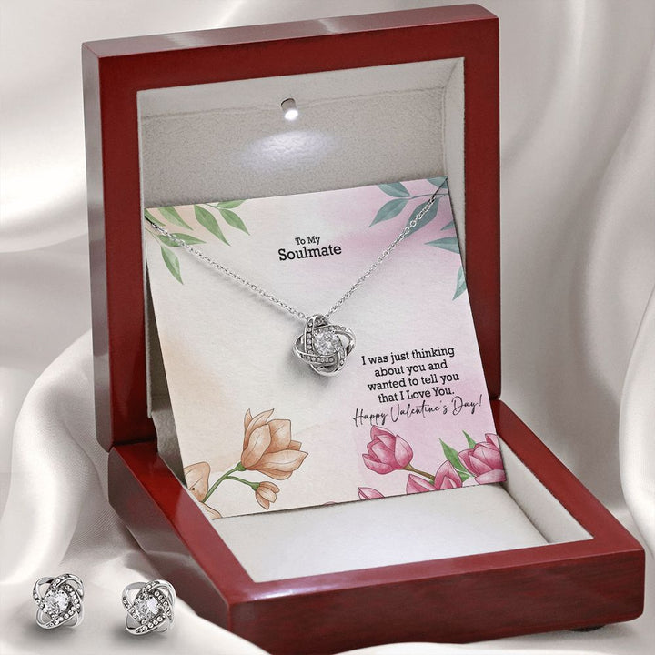 To My Soulmate, I Was Just Thinking About You &amp; Wanted To Tell You That I Love You – Love Knot Earring &amp; Necklace Set – Gift for Her