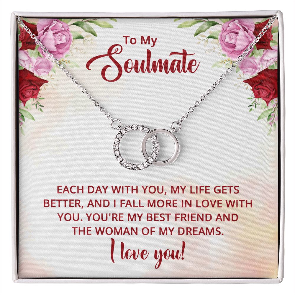 To My Soulmate, You're My Best Friend and The Woman of My Dreams - Perfect Pair Necklace - Gift for Her
