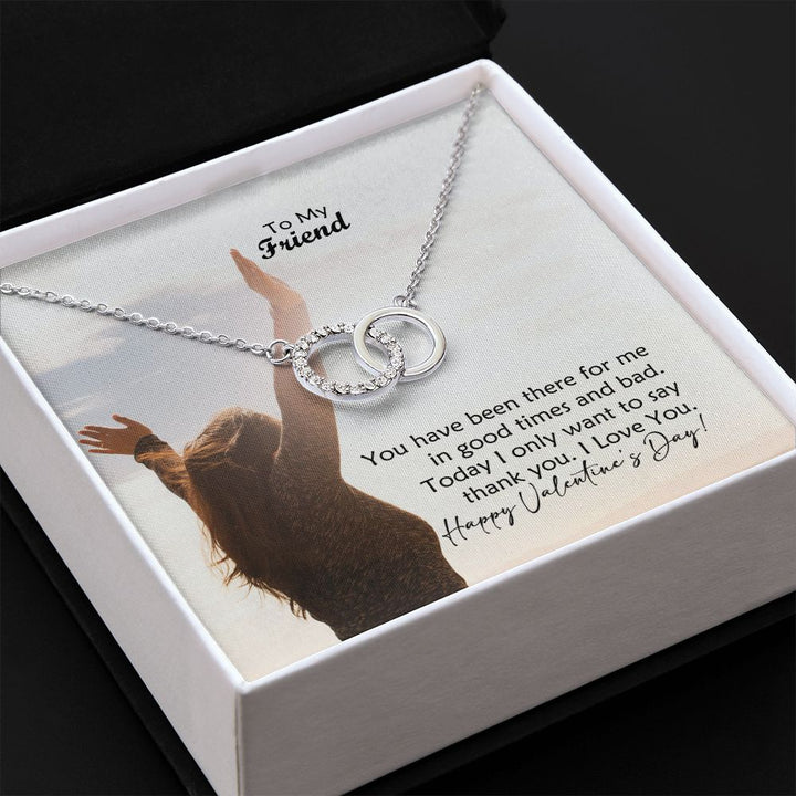 To My Friend, You Have Been There For Me In Good Times &amp; Bad - Perfect Pair Necklace - Gift for Friend