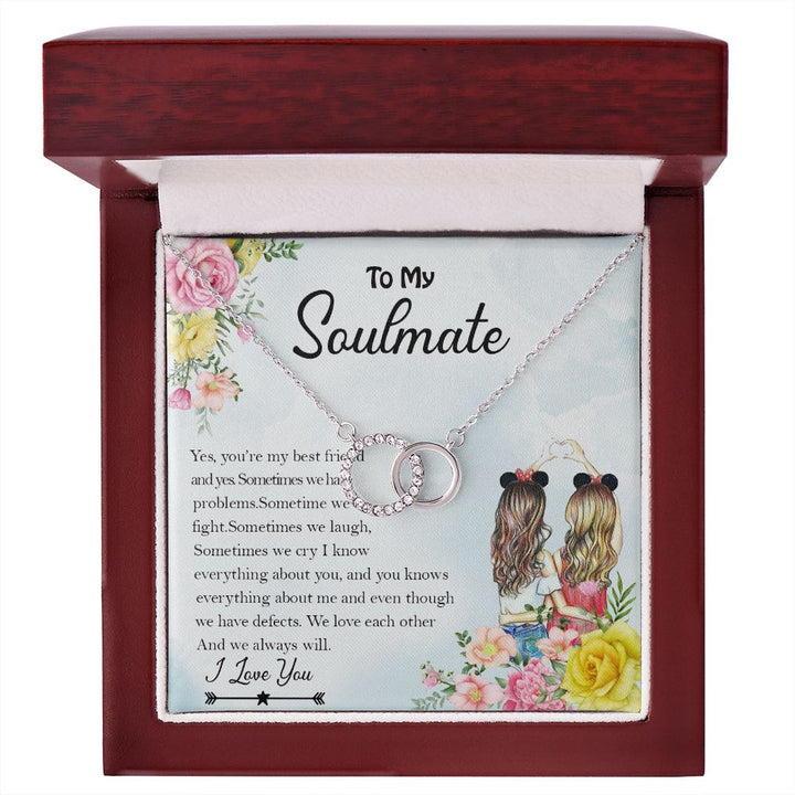 To My Soulmate, We Love Each Other And We Always Will - Perfect Pair Necklace – Gift for Best Friend