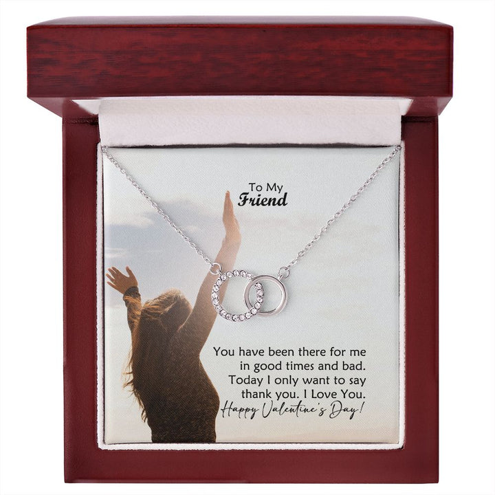 To My Friend, You Have Been There For Me In Good Times &amp; Bad - Perfect Pair Necklace - Gift for Friend
