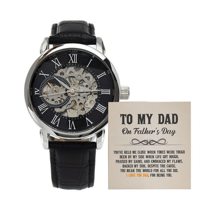To My Dad, I Love You For Being You - Men's Openwork Watch - Gift for Dad