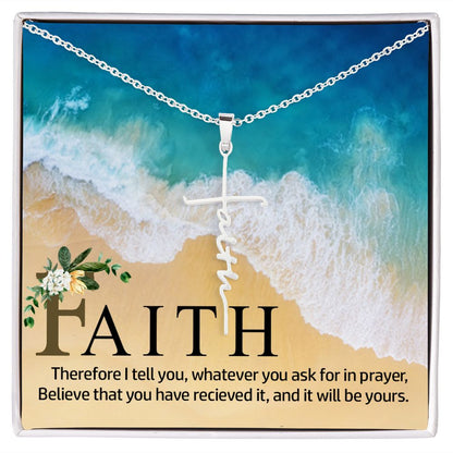 Believe That You Have Received It - Faith Cross Necklace - Gift for Him - Gift for Her
