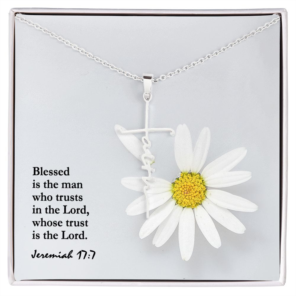 Blessed Is The Man Who Trusts In The Lord, Whose Trust Is The Lord - Faith Cross Necklace with Message Card - Gift for Her - Gift for Him