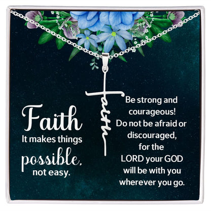 Faith It Makes Things Possible, Not Easy - Faith Cross Necklace - Gift for Him - Gift for Her