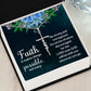 Faith It Makes Things Possible, Not Easy - Faith Cross Necklace - Gift for Him - Gift for Her
