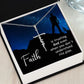 Faith is Trusting God Even When You Don't Understand His Plan -  Faith Cross Necklace - Gift for Him - Gift for Her