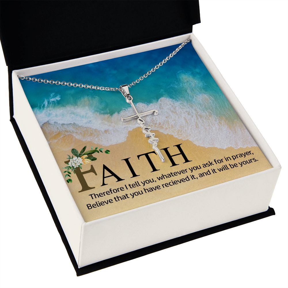 Believe That You Have Received It - Faith Cross Necklace - Gift for Him - Gift for Her
