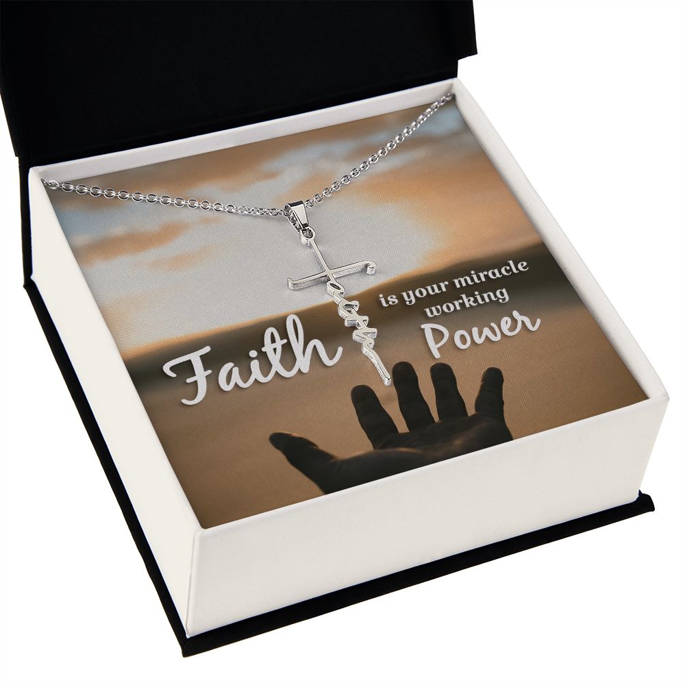 Faith Is Your Miracle Working Power - Faith Cross Necklace - Gift for Him - Gift for Her
