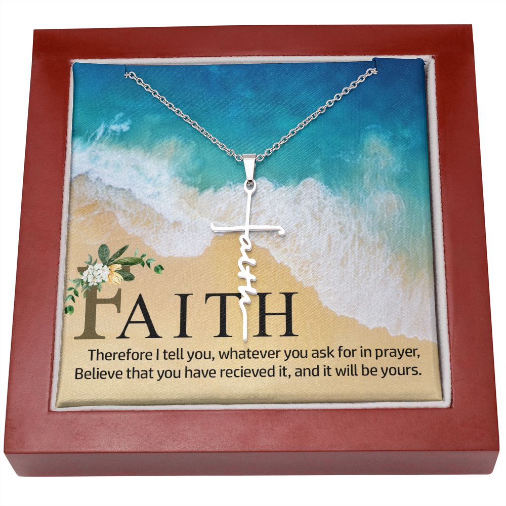 Believe That You Have Received It - Faith Cross Necklace - Gift for Him - Gift for Her