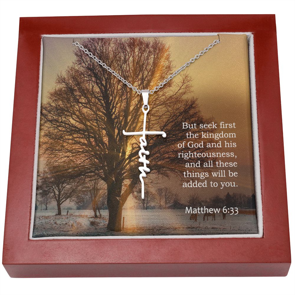 But Seek First The Kingdom Of God And His Righteousness, And All These Things Will Be Added To You - Faith Cross Necklace with Message Card - Gift for Her - Gift for Him