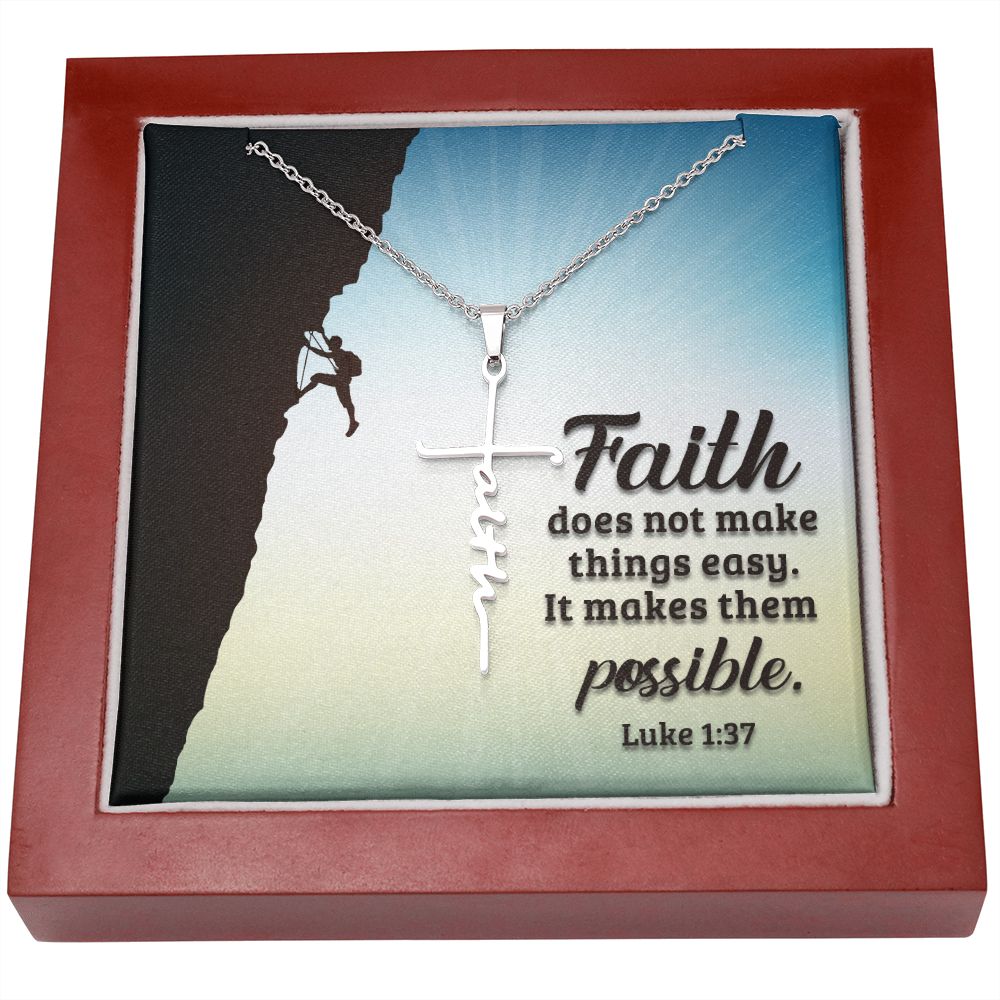 Faith Does Not Make Things Easy, It Makes Them Possible - Faith Cross Necklace - Gift for Him - Gift for Her