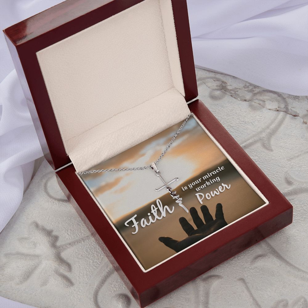 Faith Is Your Miracle Working Power - Faith Cross Necklace - Gift for Him - Gift for Her