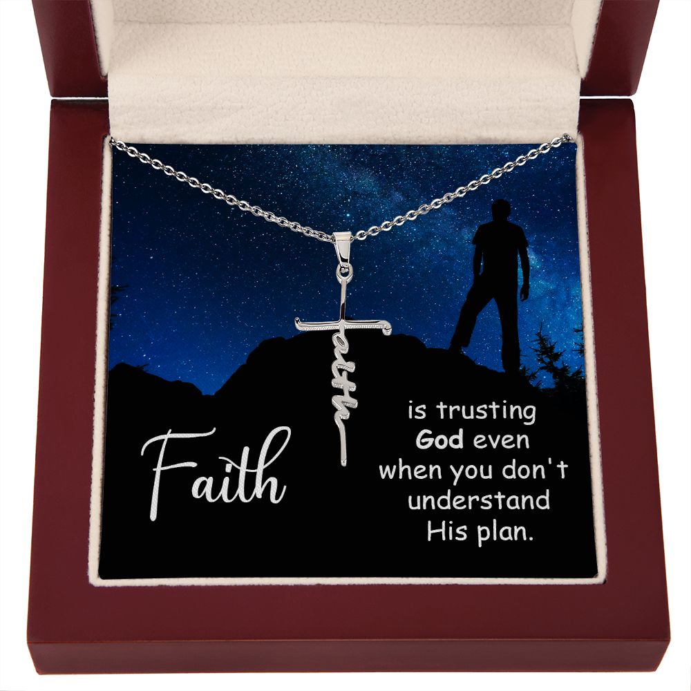 Faith is Trusting God Even When You Don't Understand His Plan -  Faith Cross Necklace - Gift for Him - Gift for Her