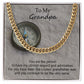 To My Grandpa, You Have Been The Coolest Grandfather Ever - Cuban Link Chain Necklace - Gift for Grandpa