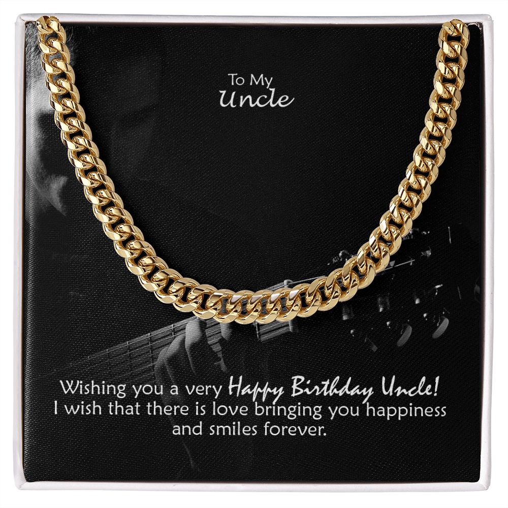 To My Uncle, I Wish That There Is Love Bringing You Happiness &amp; Smiles Forever – Cuban Link Chain Necklace – Gift for Uncle
