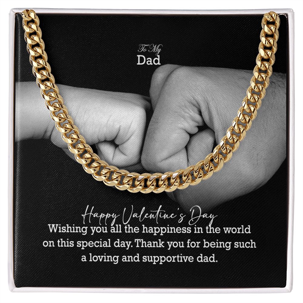 To My Dad, Happy Valentine's Day - Wishing You All The Happiness In The World On This Special Day - Cuban Link Chain Necklace - Gift for Dad
