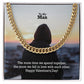To My Man, The More Time We Spend Together, The More We Fall In Love With Each Other - Cuban Link Chain Necklace - Gift for Him