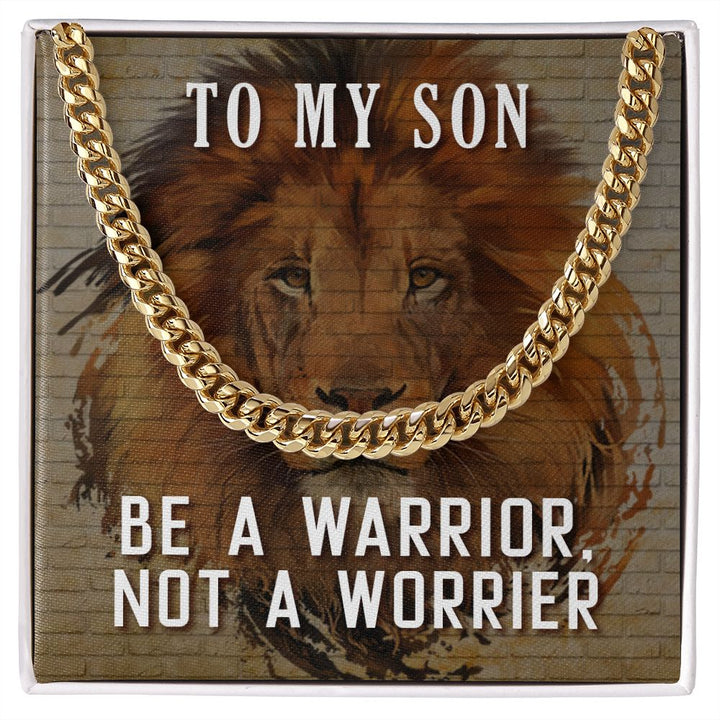 Be A Warrior Not A Worrier Cuban Link Necklace – Gift for Son