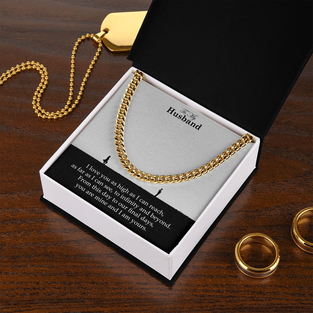 To My Husband, From This Day To Our Final Days, You Are Mine and I Am Yours – Cuban Link Chain Necklace – Gift for Husband