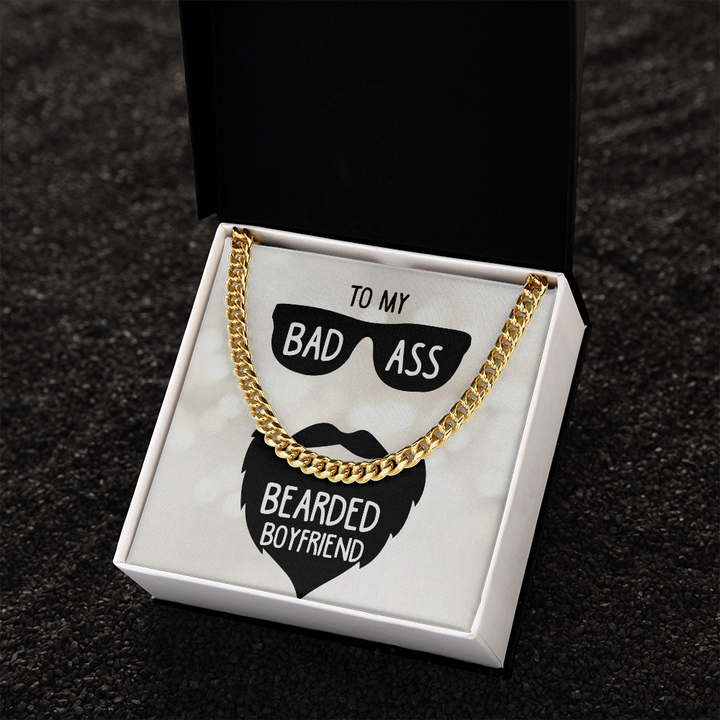 To My Bad Ass Bearded Boyfriend - Cuban Link Chain Necklace - Gift for Boyfriend