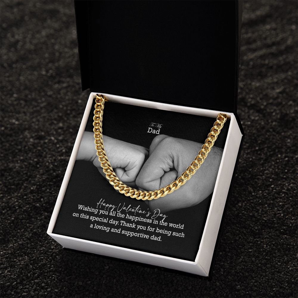 To My Dad, Happy Valentine's Day - Wishing You All The Happiness In The World On This Special Day - Cuban Link Chain Necklace - Gift for Dad